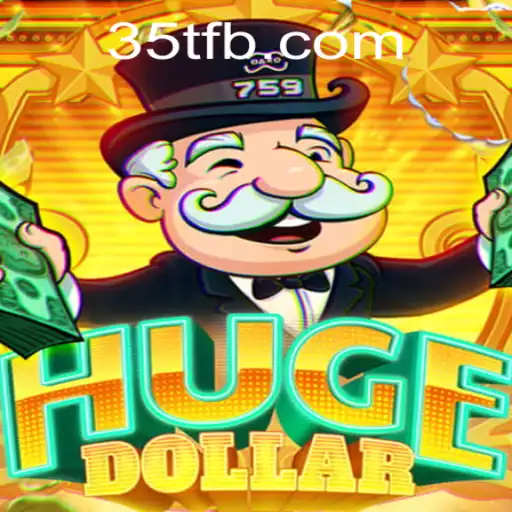 Exploring HugeDollar: The Exciting World of 35T