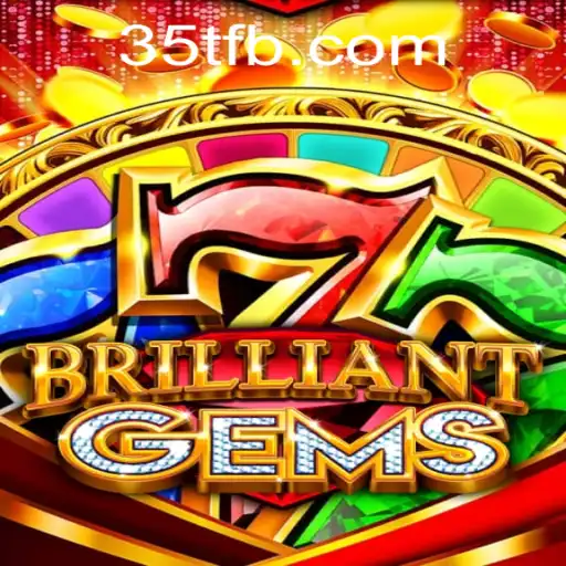 BrilliantGems: Unveiling the Exciting World of 35T