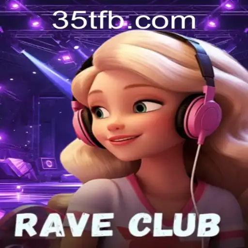 Immerse Yourself in the Vibrant World of RaveClub: Unveiling the 35T Experience